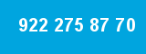 922 275 87 70